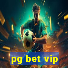 pg bet vip